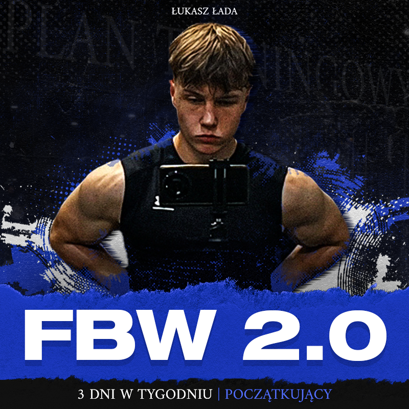 FBW 2.0 - 3 dni w tygodniu (początkujący)